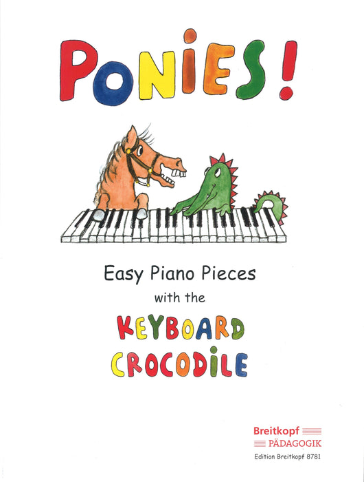 Ponies! Easy Piano Pieces with the Keybord Crocodile