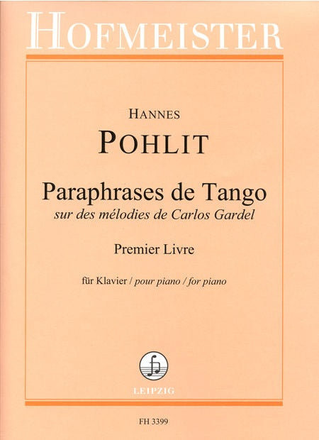 Paraphrases de Tango Vol.1 sur des melodies de Carlos Gardel