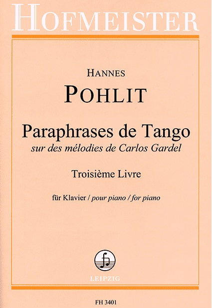 Paraphrases de Tango Vol.3 sur des melodies de Carlos Gardel