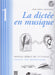 La dictee en musique 1 with CD