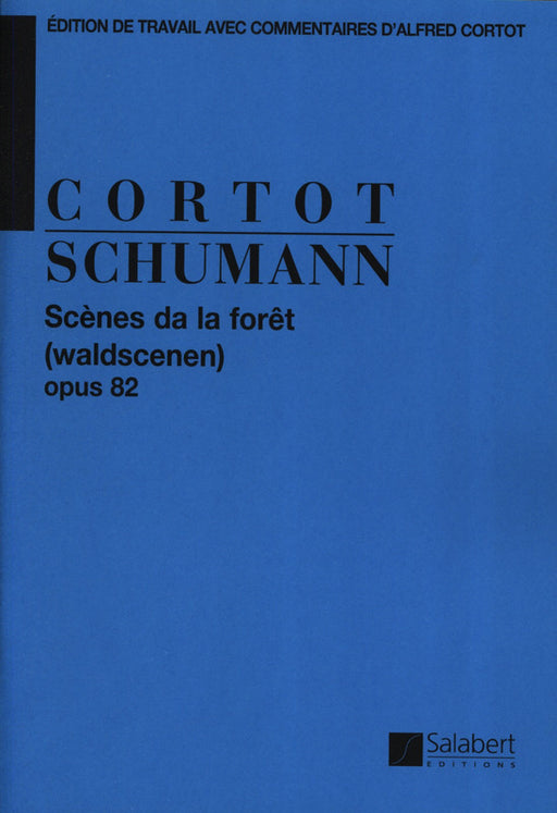 Scenes da la foret (Waldscenen) Op.82 [Cortot]