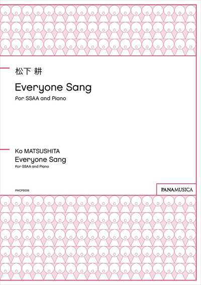 Everyone Sang for SSAA and Piano