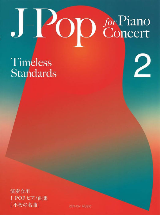 J-Pop for Piano Concert [Timeless Standards] 2