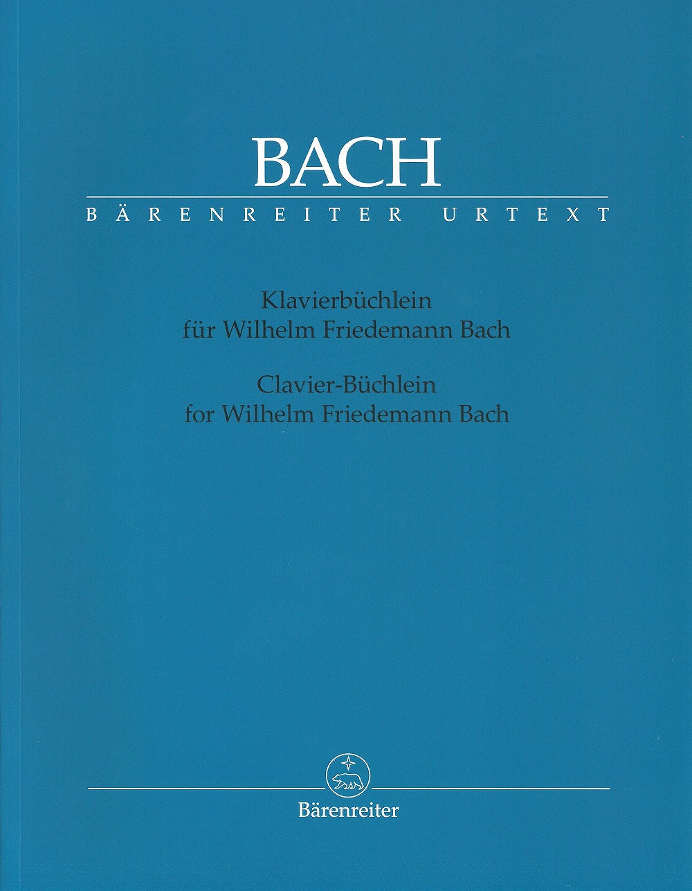 Klavierbuchlein fur Wilhelm Friedemann Bach - ウィルヘルム