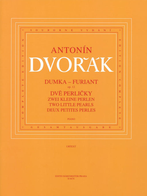 Dumka et Furiant Op.12 ＆ Dve Perlicky Critical edition