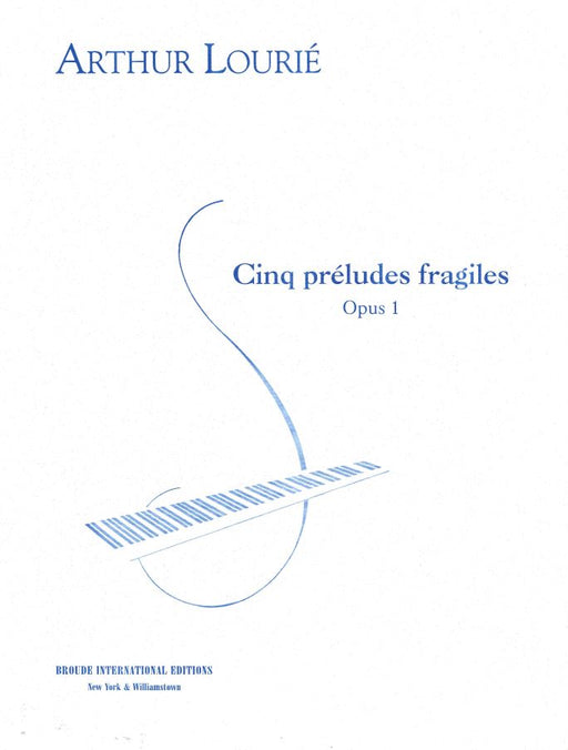 Cinq Preludes fragiles Op.1