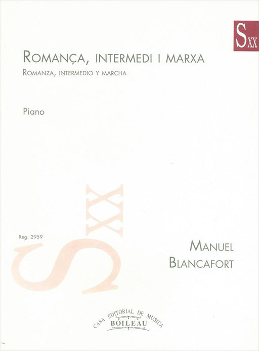 Romanca, intermedi i marxa