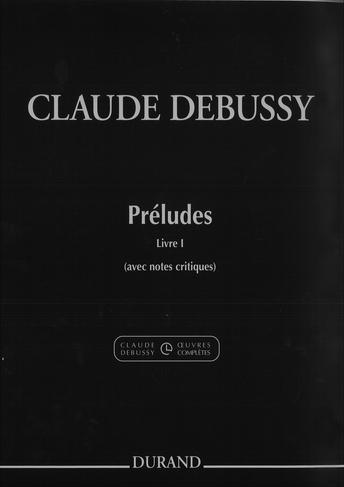 Preludes livre 1 (Avec notes critiques) - 前奏曲集 第1巻