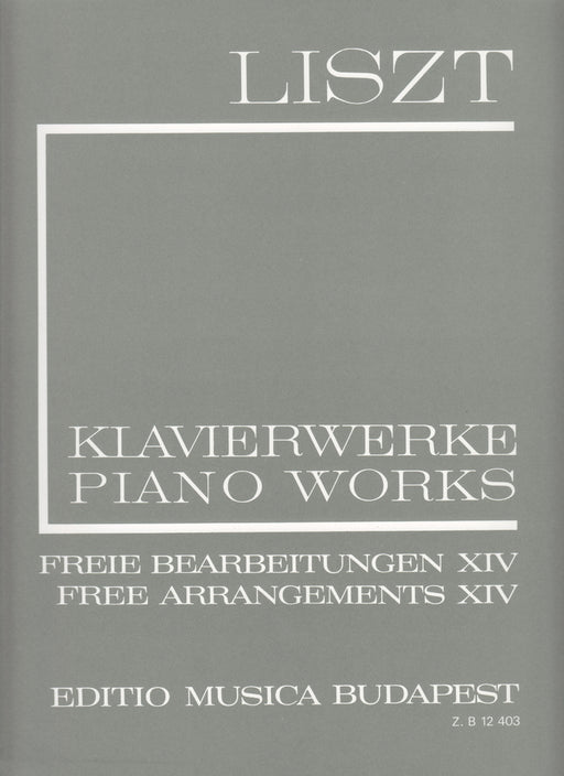 II/14 FREIE BEARBEITUNGEN XIV LISZT:KLAVIERWERKE