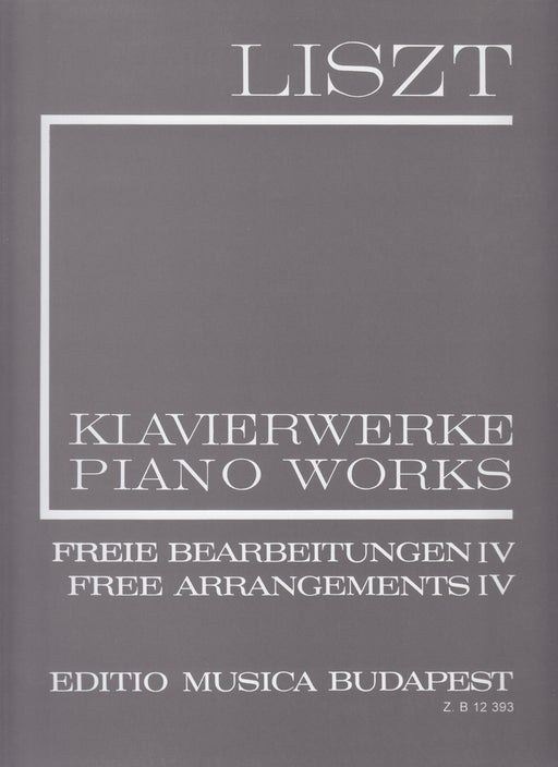 II/4 FREIE BEARBEITUNGEN IV LISZT:KLAVIERWERKE