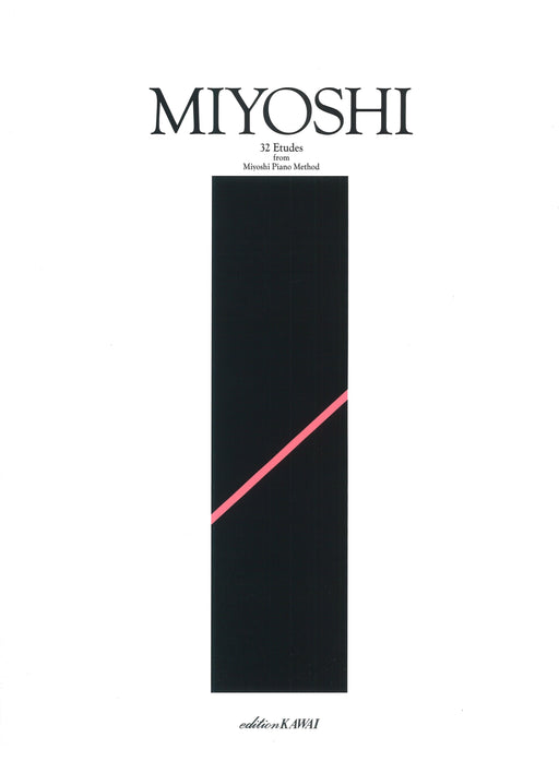 三善 晃「Miyoshiピアノ・メソードより 32の練習曲」（MIYOSHI32)
