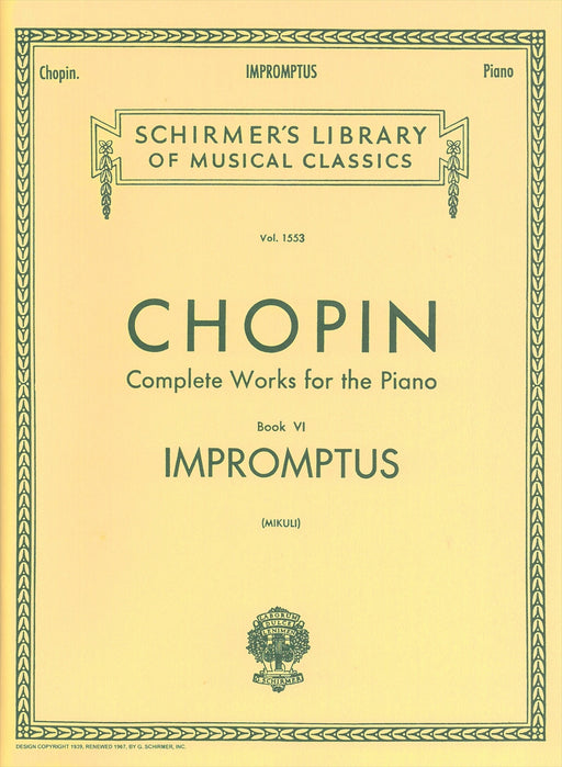 Complete Works for the Piano Book 6 IMPROMPTUS [Mikuli]