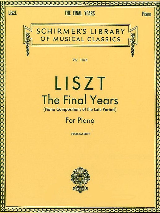 The Final Years (Piano Compositions of the Late Period) For Piano