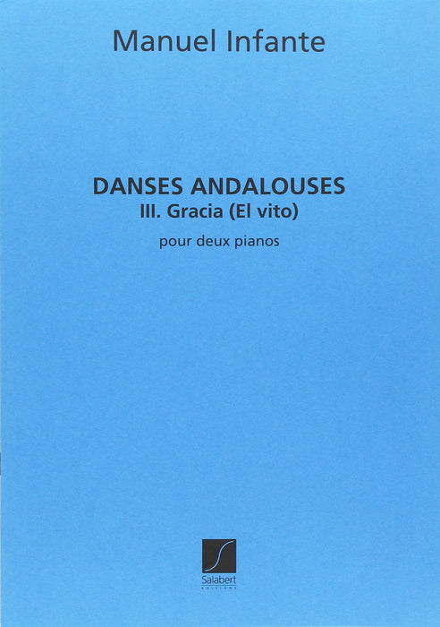 Danses andalouses No.3 "Gracia - El vito"