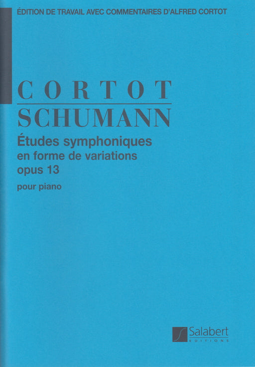 Etudes symphoniques en forme de variations Op.13 [Cortot]