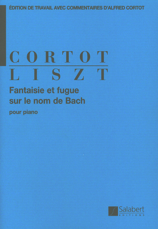 Fantasie et fugue sur le nom de Bach [Cortot]