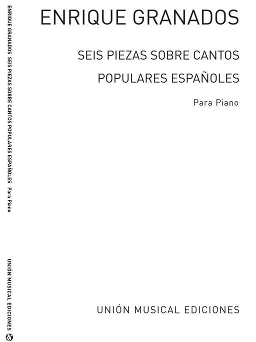 6 PIEZAS SOBRE CANTOS POPULARES ESPANOLS