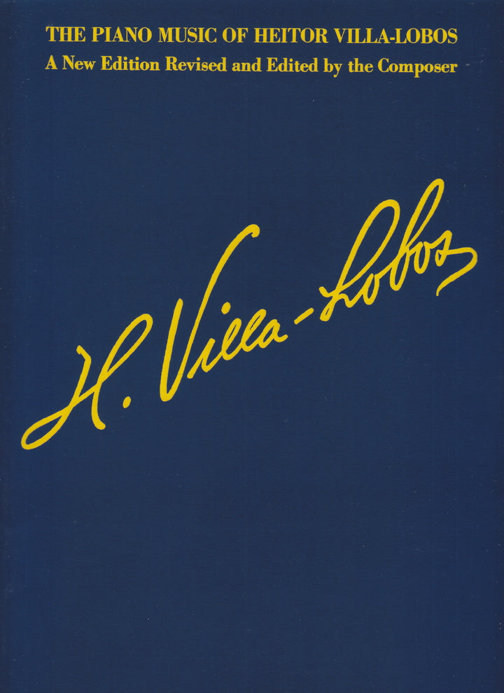 The Piano Music of Heitor Villa-Lobos - ヴィラ・ロボス・ピアノ作品