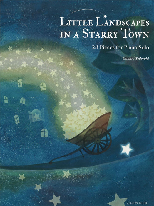 Little Landscapes in a Starry Town - 28 Pieces for Piano Solo