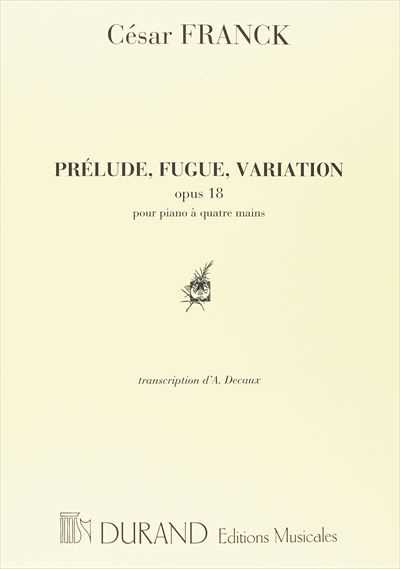 Prelude, Fugue, Variation Op.18 (1P4H)