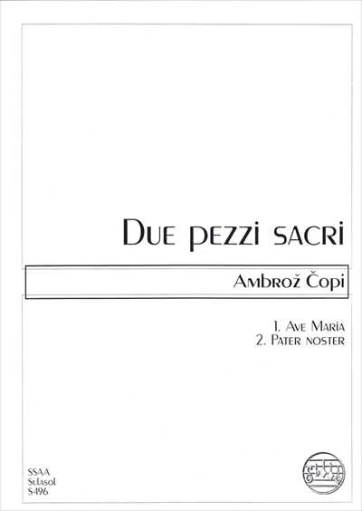 Due pezzi sacri [SSAA]