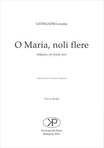 O Maria, noli flere