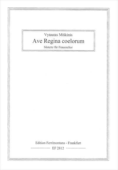 Ave Regina Coelorum