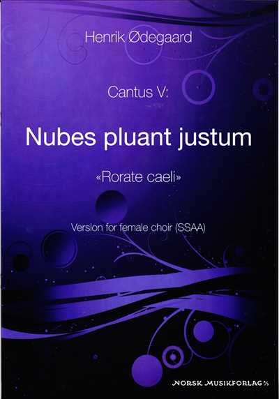 Cantus V: Nubes pluant justum (Rorate caeli)
