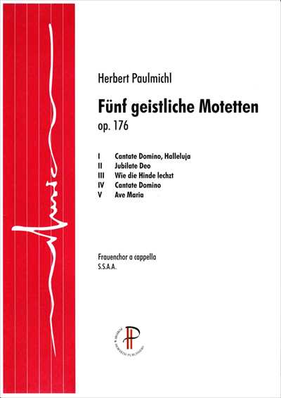 Funf Geistliche Motetten Op.176 [SSAA]