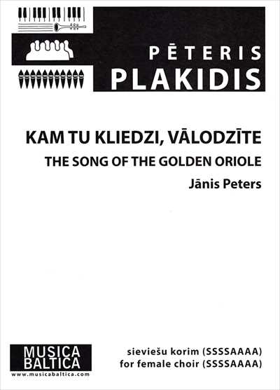 Kam Tu Kliedzi, Valodzite (The Song of The Golden Oriole)