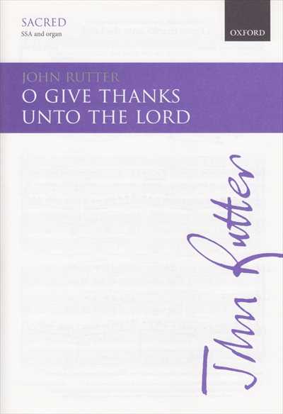 O give thanks unto the Lord