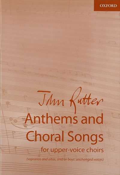 John Rutter Anthems and Choral Songs [SA]