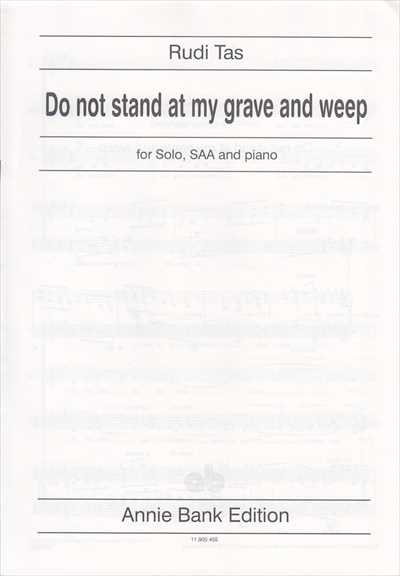 Do not stand at my grave and weep