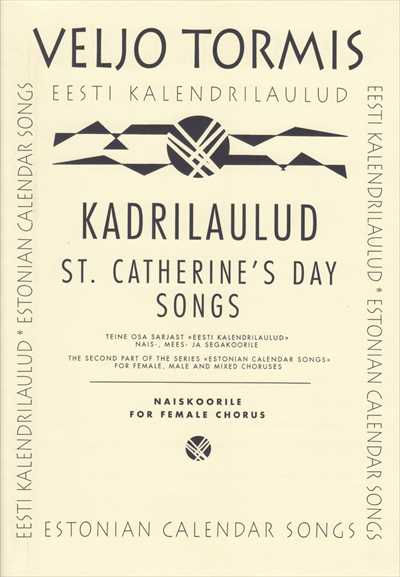 Kadrilaulud (St.Catherine's Day Songs)