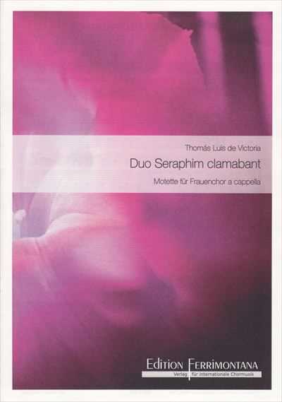 Duo Seraphim clamabant