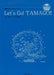 Let's Go！TAMAGO！！[CD付]
