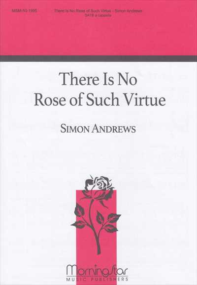 There Is No Rose of Such Virtue