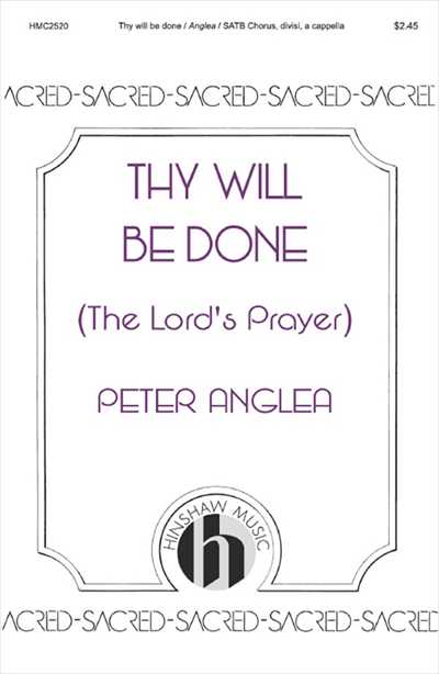 Thy Will Be Done [SATB]