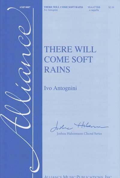 There will come soft rains