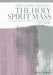 The Holy Spirit Mass