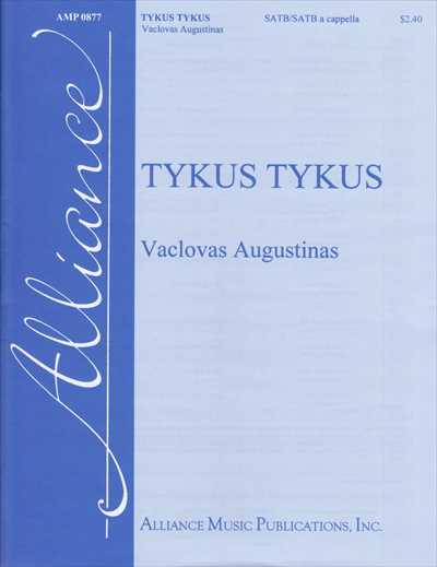 Tykus tykus [SATB]