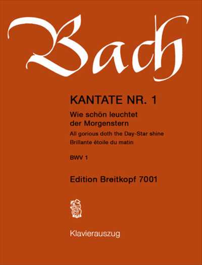 Kantate　1 Wie schon leuchtet Morgen