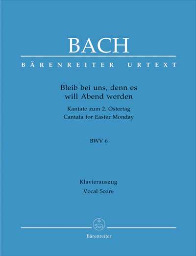 Kantate   6 Bleib’bei uns，denn es will Abend werden
