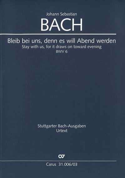 Kantate 6 Bleib bei uns, denn es will Abend... [Vocal Score]
