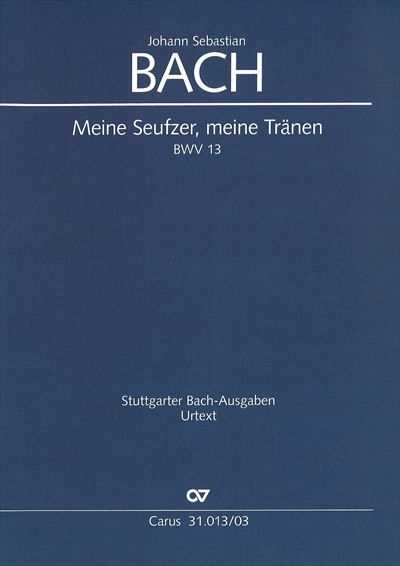 Kantate  13 Meine Seufzer, meine Tranen