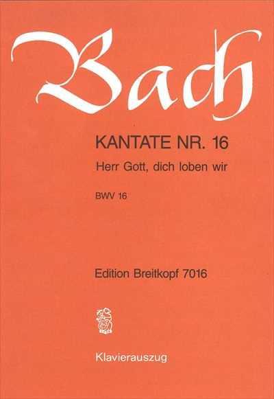 Kantate  16 Herr Gott, dich loben wir