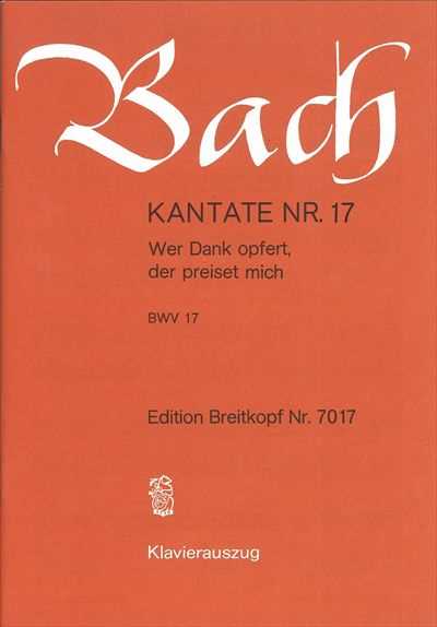 Kantate  17 Wer Dank opfert, der preiset mich [Vocal Score]