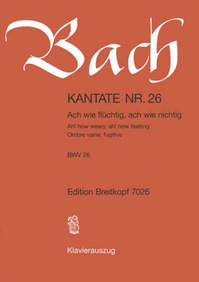 Kantate  26 Ach wie fluchtig