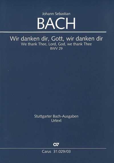 Kantate 29 Wir danken dir，Gott, wir danken dir[Vocal Score]