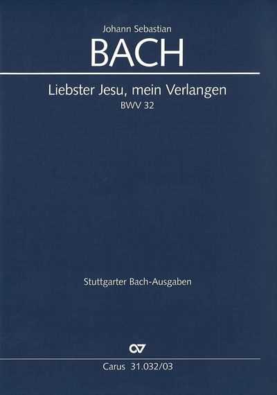 Kantate  32 Liebster Jesu, mein Verlangen